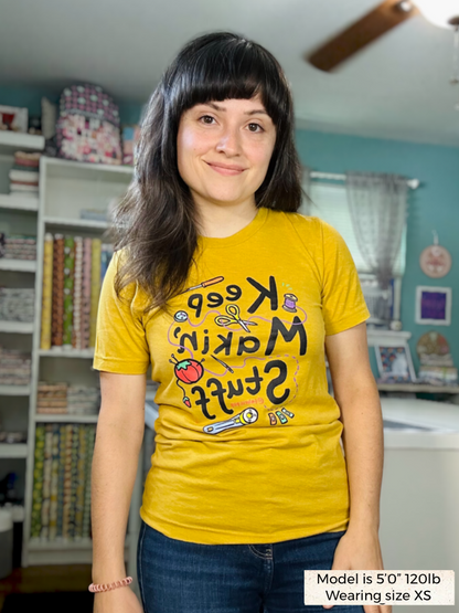 “Keep Makin’ Stuff Tri-Blend Tee