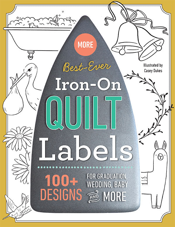 MORE Best Ever Iron-On Quilt Labels