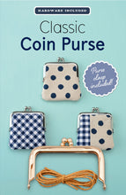 Load image into Gallery viewer, Classic Coin Purse Pattern Including Hardware

